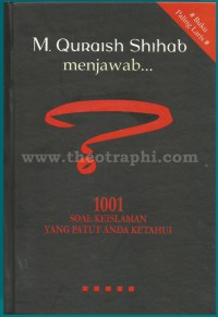 Image of M.Quraish Shihab Menjawab, 1001 Soal Keislaman yang patut anda ketahui